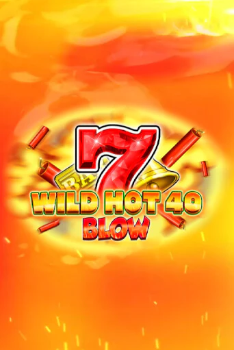 Игровой автомат Wild Hot 40 Blow играть бесплатно на ДжойКазино