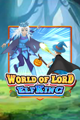 Игровой автомат World Of Lord Elf King играть бесплатно на ДжойКазино