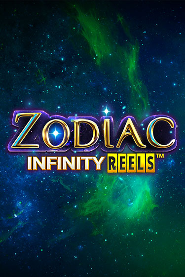 Игровой автомат Zodiac Infinity Reels играть бесплатно на ДжойКазино