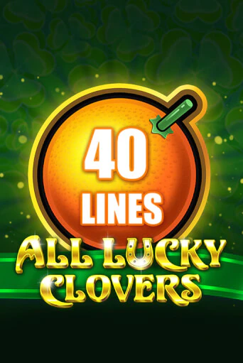 Игровой автомат All Lucky Clovers 40 играть бесплатно на ДжойКазино