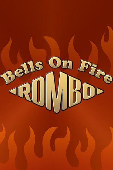 Игровой автомат Bells on Fire Rombo играть бесплатно на ДжойКазино