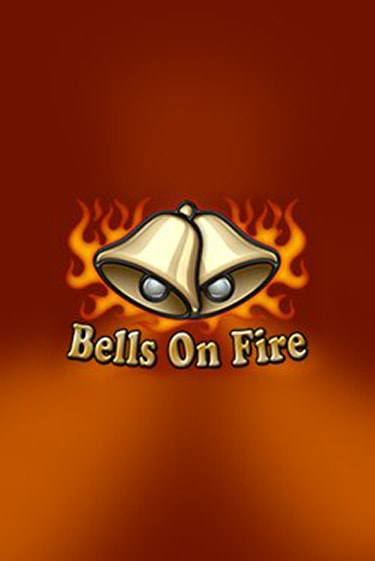 Игровой автомат Bells on Fire играть бесплатно на ДжойКазино