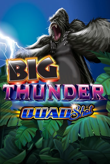 Игровой автомат Big Thunder Quad Shot играть бесплатно на ДжойКазино