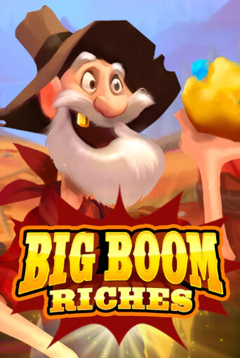 Игровой автомат Big Boom Riches играть бесплатно на ДжойКазино