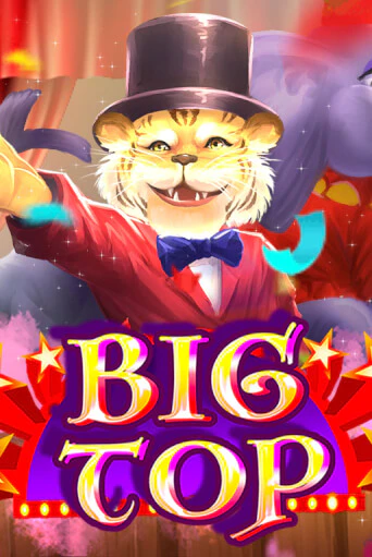 Игровой автомат Big Top играть бесплатно на ДжойКазино