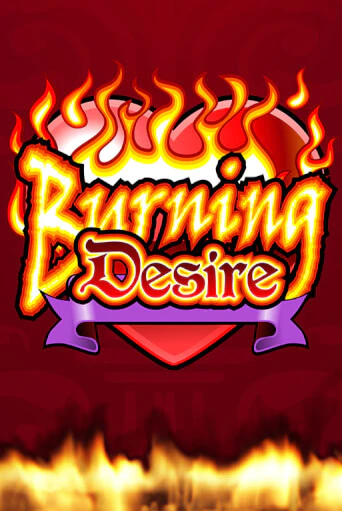 Игровой автомат Burning Desire играть бесплатно на ДжойКазино