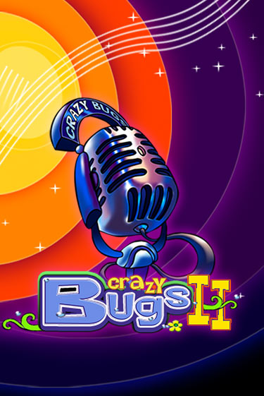 Игровой автомат Crazy Bugs II играть бесплатно на ДжойКазино