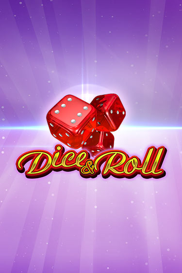 Игровой автомат Dice & Roll играть бесплатно на ДжойКазино