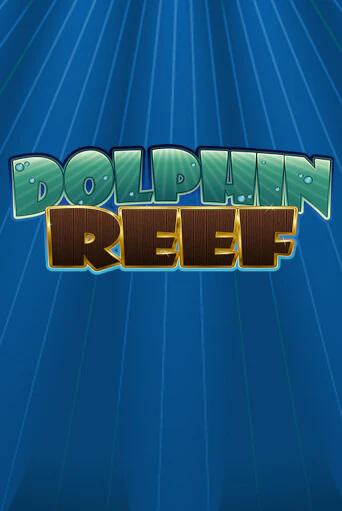 Игровой автомат Dolphin Reef играть бесплатно на ДжойКазино