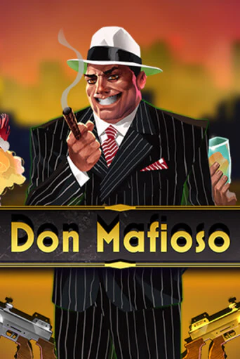 Игровой автомат Don Mafioso играть бесплатно на ДжойКазино