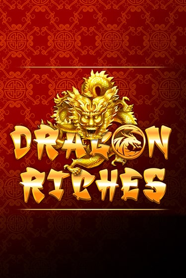 Игровой автомат Dragon Riches играть бесплатно на ДжойКазино