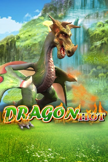 Игровой автомат Dragon Hot играть бесплатно на ДжойКазино