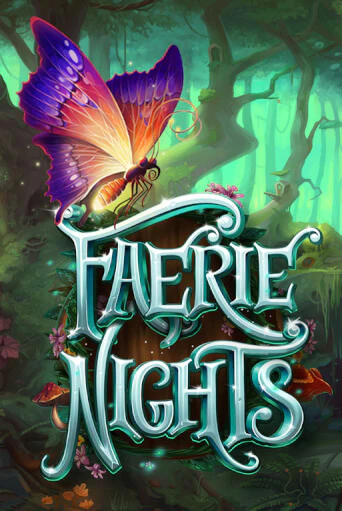 Игровой автомат Faerie Nights играть бесплатно на ДжойКазино