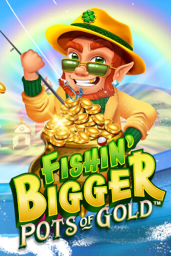 Игровой автомат Fishin' Bigger Pots Of Gold™ играть бесплатно на ДжойКазино