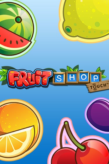 Игровой автомат Fruit Shop™ играть бесплатно на ДжойКазино