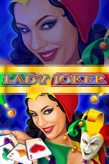 Игровой автомат Lady Joker играть бесплатно на ДжойКазино