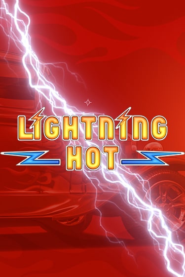 Игровой автомат Lightning Hot играть бесплатно на ДжойКазино