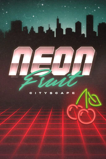 Игровой автомат Neon Fruit Cityscape играть бесплатно на ДжойКазино