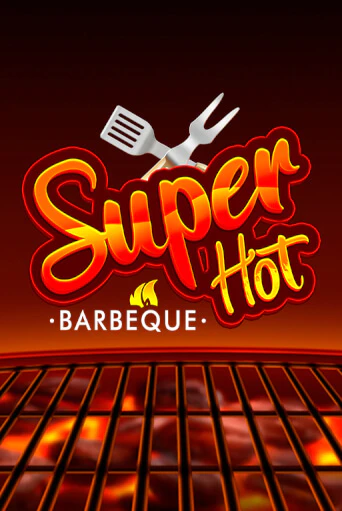 Игровой автомат Super Hot BBQ 50 играть бесплатно на ДжойКазино