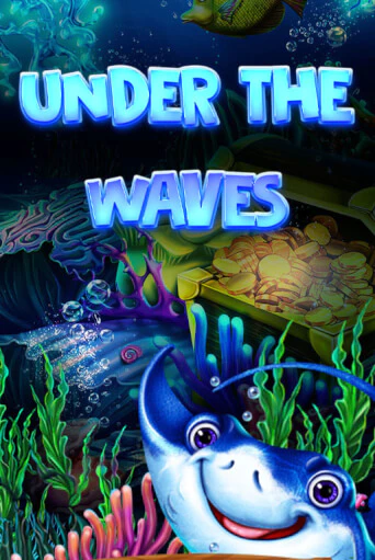 Игровой автомат Under The Waves играть бесплатно на ДжойКазино