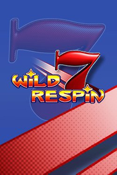 Игровой автомат Wild Respin играть бесплатно на ДжойКазино