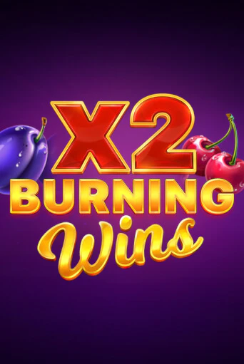 Игровой автомат Burning Wins x2 играть бесплатно на ДжойКазино